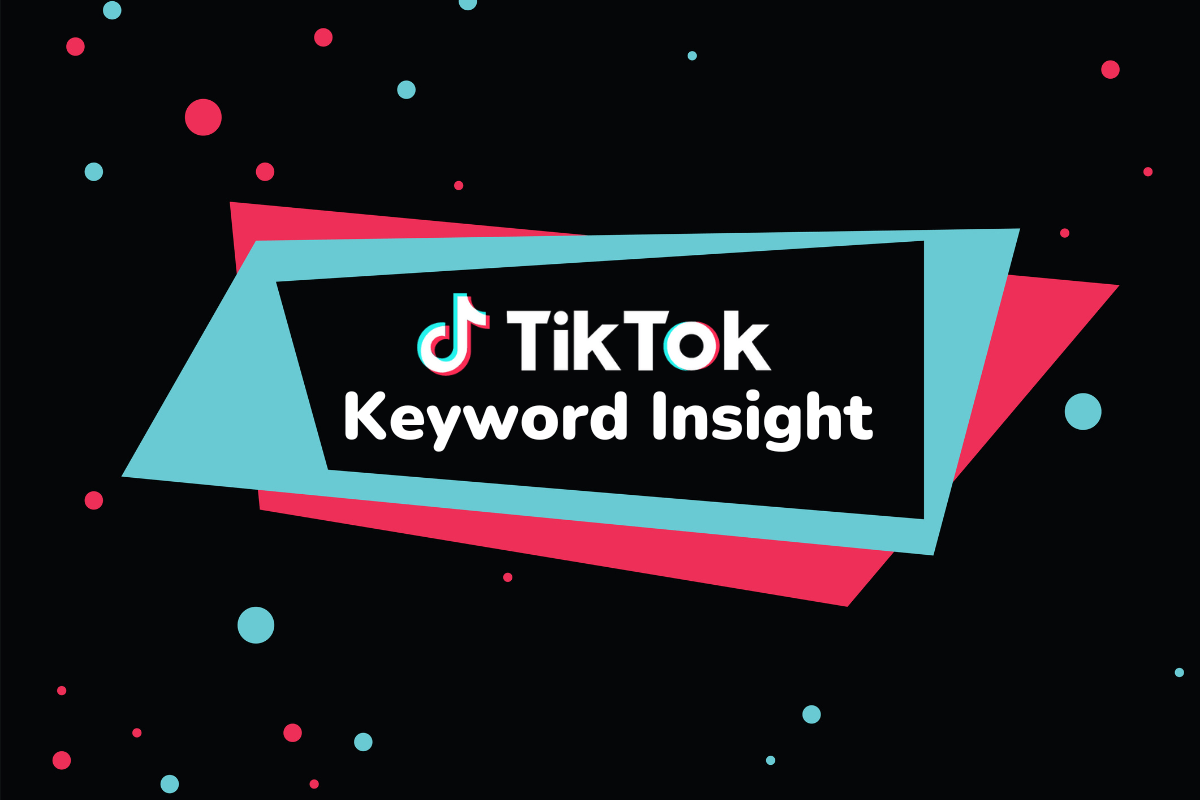 TikTok punya Keyword Insights buat Bikin Konten Kamu Maksimal Performanya