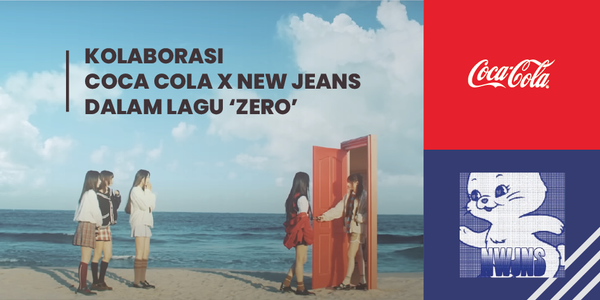 Kolaborasi Coca Cola dan New Jeans Dalam Lagu 'Zero'